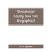 Westchester County, New York: biographical