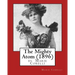 The Mighty Atom (1896), by Marie Corelli