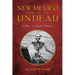 New Mexico Book of the Undead:: Goblin & Ghoul Folklore