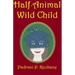Half-Animal Wild Child