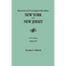 Historical and Genealogical Miscellany: New York and New Jersey. in Five Volumes. Volume IV