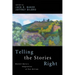 Telling the Stories Right: Wendell Berry's Imagination of Port William