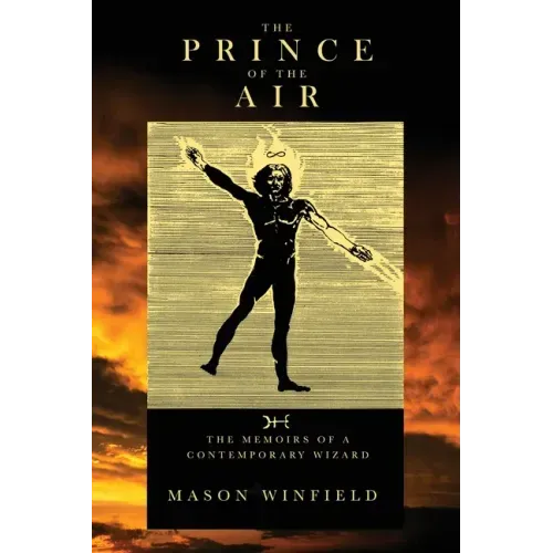 The Prince of the Air - The Memoirs of a Contemporary Wizard