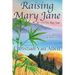 Raising Mary Jane