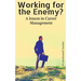 Working for the Enemy - A lesson in Career Management