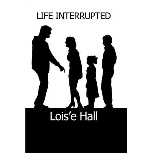 Life Interrupted