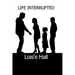 Life Interrupted