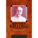 John Harvey Kellogg, M.D.: Pioneering Health Reformer