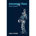 Messenger Blues