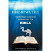 Hermeneutics: The Art and Science of Interpreting the Bible