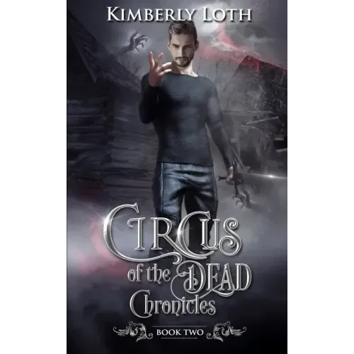 Circus of the Dead Chronicles: Book 2