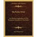 The Perfect Work: The Practical Application of the Philosophy Embodied in the Myths