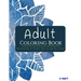 Adult Coloring Book: Relaxation & Stress Relieving Patterns