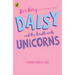 Daisy and the Trouble with Unicorns