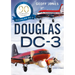 The Douglas DC-3: 90 Glorious Years