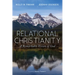 Relational Christianity: A Remarkable Vision of God