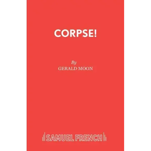 Corpse!: A Comedy Thriller