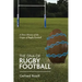 The DNA of Rugby Football: A Short History of the Origin of Rugby Football