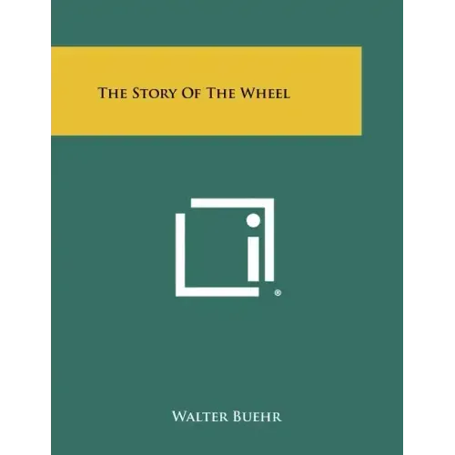 The Story of the Wheel