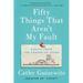 Fifty Things That Aren't My Fault: Essays from the Grown-Up Years