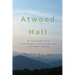 Atwood Hall: An inside guide to life At the Women's Federal Prison Camp in Lexington, Kentucky