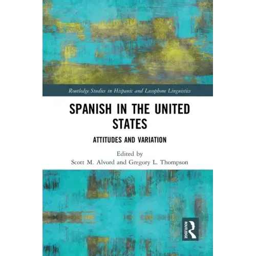 Spanish in the United States: Attitudes and Variation