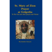 St. Mary of Zion Prayers at Golgotha To Her Son and other prayers and Visions