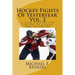 Hockey Fights Of Yesteryear Vol. 2: A Look Back On The Careers Of Classic NHL Enforcers
