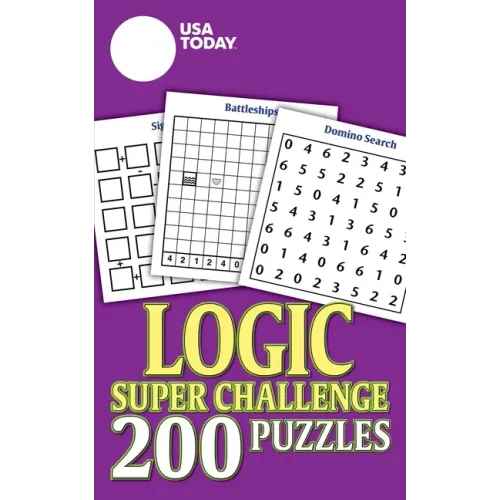 USA Today Logic Super Challenge: 200 Puzzles