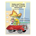 Goldy and Friends and Their Amazing Adventure!: Becoming the Best We Can Be