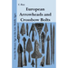 European Arrowheads and Crossbow Bolts: From the Bronze Age to the Late Middle Ages