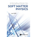 Introduction to Soft Matter Physics