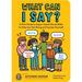What Can I Say?: A Kid's Guide to Super-Useful Social Skills to Help You Get Along and Express Yourself; Speak Up, Speak Out, Talk abou