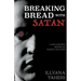 Breaking Bread with Satan