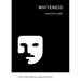 Whiteness