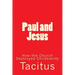 Paul and Jesus: How the Church Destroyed Christianity