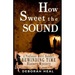 How Sweet the Sound