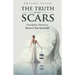 The Truth in Our Scars