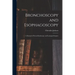 Bronchoscopy and Esophagoscopy: A Manual of Peroral Endoscopy and Laryngeal Surgery