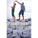 Renewalment - Thriving in Retirement: Building on a Rock-Solid Foundation of Biblical Principles