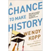 A Chance to Make History: What Works and What Doesn't in Providing an Excellent Education for All