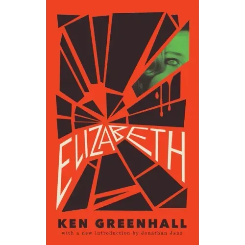 Elizabeth: A Novel of the Unnatural