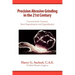 Precision Abrasive Grinding in the 21st Century