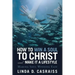 How to Win a Soul to Christ and Make It a Lifestyle: Making Soul Winning Easy