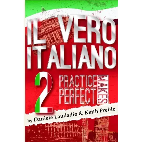 Il vero italiano 2: Practice Makes Perfect
