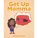 Get Up Momma