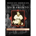 Mexican American Baseball in Sacramento
