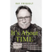 It's About Time: Rediscover Your Youth And Take The Fear Out of Change
