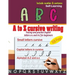 A to Z cursive writing: cursive handwriting workbook - Tracing and practice English letters a-z and A-Z for beginners