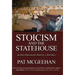 Stoicism and the Statehouse: An Old Philosophy Serving a New Idea
